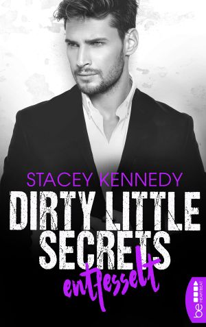 [Dirty Little Secrets 03] • Entfesselt